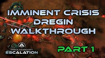 Ashes of the Singularity Escalation Dregin | Part 1 | walkthrough Imminent Crisis campaign