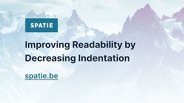 Improving Readability by Decreasing Indentation