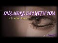 One More Day With You - Clinton Kane [Lyrics]