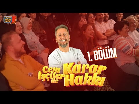Cem İşçiler İle Karar Hakkı | 1. Sezon 1. Bölüm