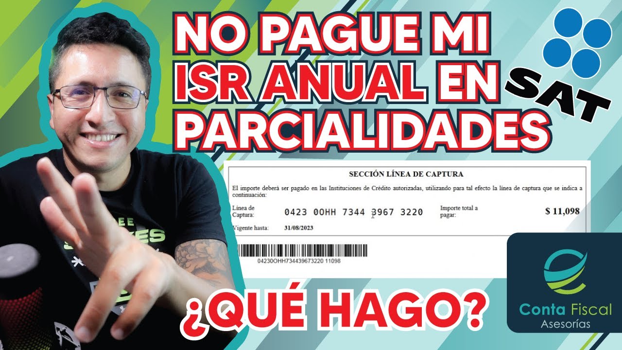 ►|🔥No pague mi ISR anual en parcialidades🔥¿Qué hago? ►|🔥SAT 2024 Multas🔥