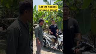 Matic gak pernah nginep langsung terjual