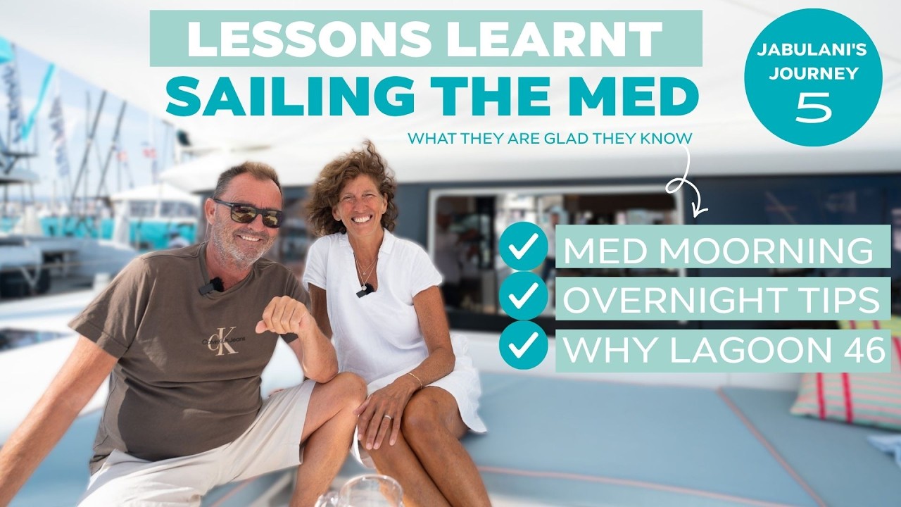 ⁣Lessons After 5 Seasons in The Med: Med Mooring, Weather & Overnight Passages
