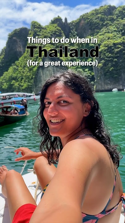 thailand-must-do-experiences-thailand-travel-guide-thailand-visa