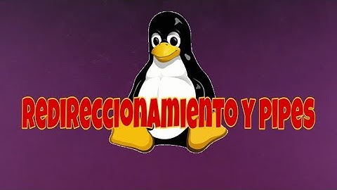 REDIRECCIONAMIENTO y PIPES (tuberías) || Linux básico