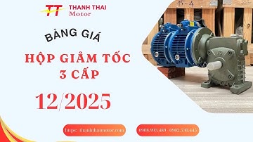 Bảng giá hộp giảm tốc hộp số giảm tốc 3 cấp tháng 12/2025 - Thành Thái Motor