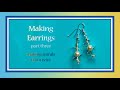 Making Earrings Part Three - Spirals