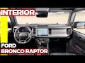 FORD BRONCO RAPTOR Asi es SU INTERIOR 🔥🔥🔥