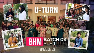 BHM U-Turn Series: Batch 4, Episode 2
