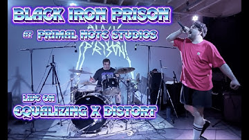 EQUALIZINGxDISTORT: PRIMAL NOTE SESSIONS - BLACK IRON PRISON