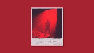 Jocker - Kafe7 (Prod. By Hades)