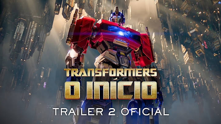Transformers: O Início | Trailer 2 Oficial | LEG | Paramount Pictures Brasil