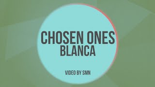 Chosen Ones by Blaca Lyrics