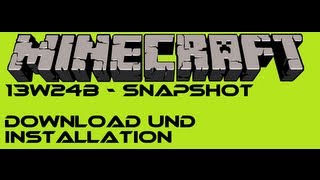Minecraft 13W24B Downloaden Und Installieren Deutschgerman Fullhd