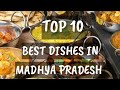 Les 10 meilleurs aliments  madhya pradesh