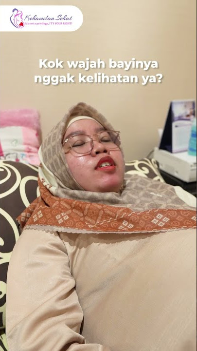 USG kok nggak kelihatan wajah bayinya?