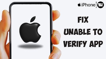 How To Fix Unable to Verify App Error on iPhone