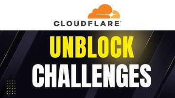 How to unblock please unblock challenges cloudflare com to proceed