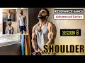 Ultimate Shoulder Workout With Resistance Band | Advanced Series | Session 6