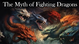 Fighting Dragons: A Comparative Mythology