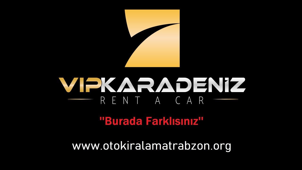 VIP Karadeniz Trabzon Oto Kiralama YouTube