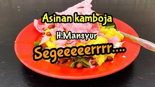 Kulineran asinan Kambija Rawamangun