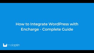How to Integrate WordPress with Encharge - Complete Guide