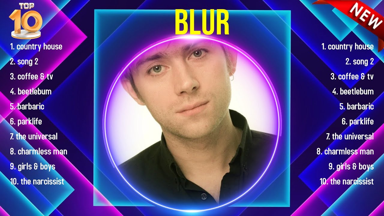 Top 10 songs Blur 2024 ~ Best Blur playlist 2024