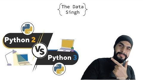 #2 Python2 Vs Python3 | What is difference between Python 2 and Python 3 | Python Tutorials [Hindi]