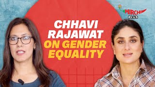 Kareena Kapoor Khan & Chhavi Rajawat on Gender Equality at Workplace | Mirchi Plus