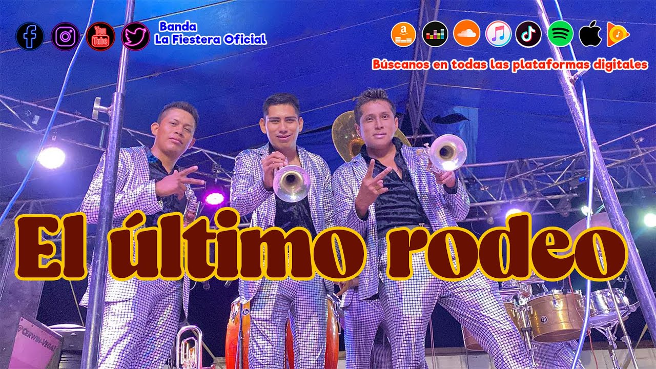 Baanda Rodeo El último rodeo - Banda la fiestera oficial - YouTube