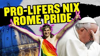 Catholics Humble Rome&#39;s Blasphemous Pride Parade | Rome Dispatch
