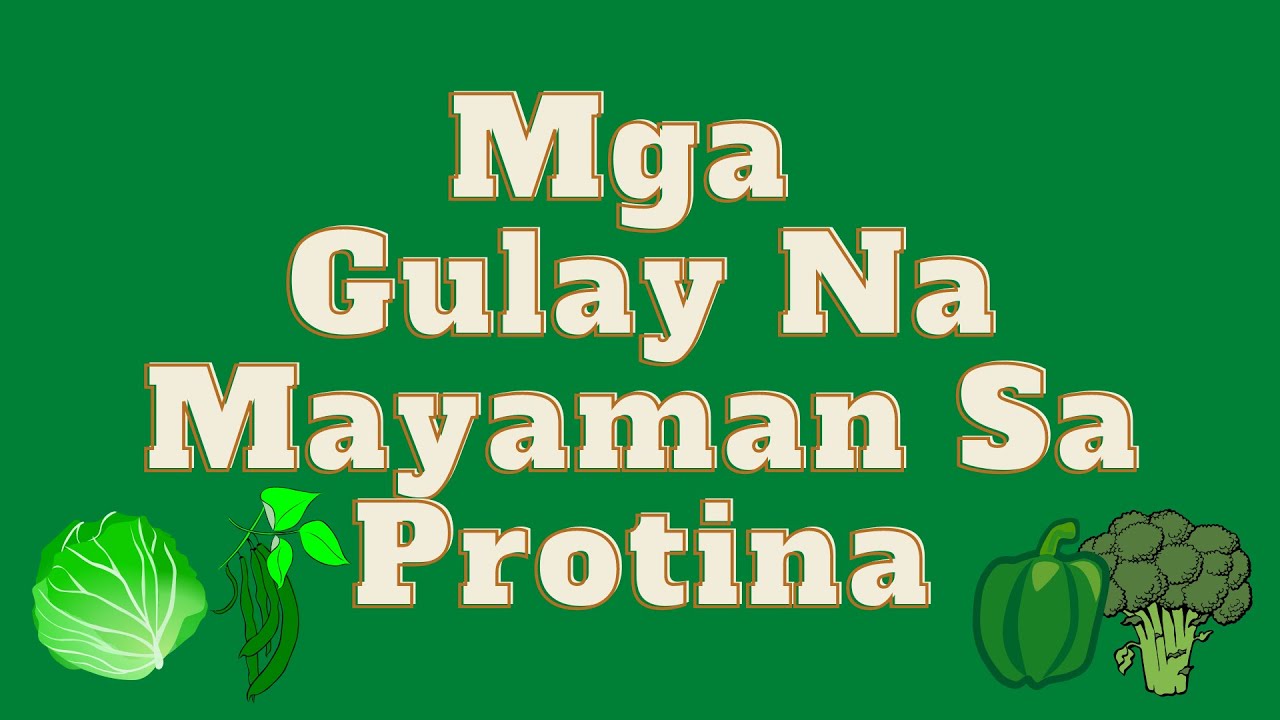 Mga Gulay Na Mayaman Sa Protina | Da mers toledo channel - YouTube