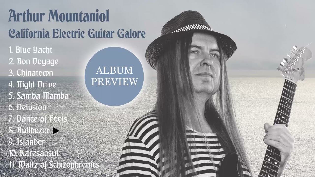 Arthur Mountaniol - CALIFORNIA ELECTRIC GUITAR GALORE (Official Album Preview)