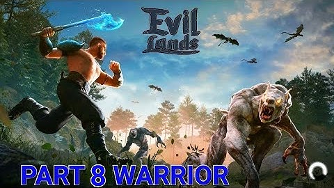 🎮 Evil Lands: Online Action RPG WARRIOR Walkthrough Part 8 | Mobile Gameplay (Android/iOS)