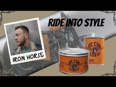 Look Better Than Ever With Iron Horse Pomade and Beard Oil – Oil Can Grooming Revealed!