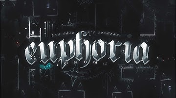 EUPHORIA Verified (Extreme Demon) | Geometry Dash | Yossarian