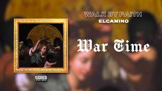 ELCAMINO: War Time (Official Visualizer)