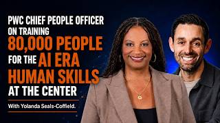 PwC’s Chief People Officer on Training 80,000 People for the AI Era With Human Skills at the Center