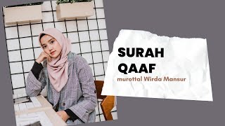 Murattal Terbaru Wirda Mansur - Surah Qaaf