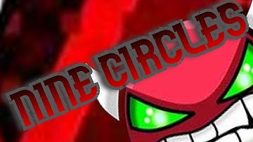 Nine Circles by Zobros "100%" Geometry Dash Gameplay (Hard Demon)