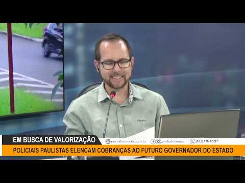 Policiais paulistas elencam cobranças ao futuro governador do Estado