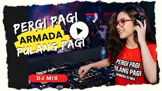 Leave In The Morning Come Home In The Morning Armada Dj Mix