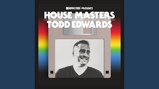 As I Am (Todd Edwards Mix)