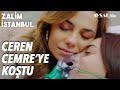 Ceren'den Cemre'ye Büyük Bir Adım👀 - Zalim İstanbul 31. Bölüm
