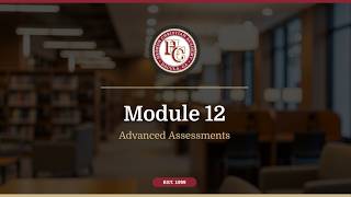 Information Module 12 Advanced Assessments: Viewing Student Results Update