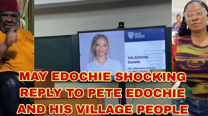 MAY EDOCHIE SHOCKING REPLY TO PETE EDOCHIE AND HIS VILLAGE PEOPLE 