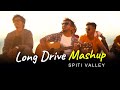 Long Drive Mashup | Travelling songs | Rivansh Thakur | V Jackk | Road Trip | Spiti valley