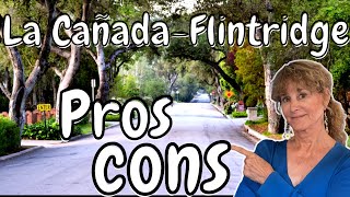 La Cañada Pros and Cons | La Cañada/Flintridge Pros and Cons |Living in Los Angeles California