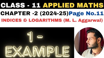 1 Example sol l Chapter 2 l Indices and Logarithms l Class 11th Applied Maths l M L Aggarwal 2024-25